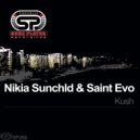 Nikia Sunchld & Saint Evo - Kush (Original Mix)
