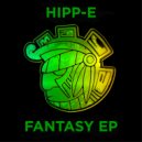 Hipp-E - Fantasy
