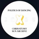 Politics Of Dancing X Sun Archive - Politics Of Dancing X Sun Archive (Original Mix)