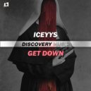 Iceyys - Get Down (Original Mix)
