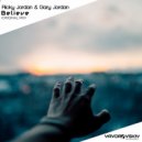 Ricky Jordan & Gary Jordan - Believe (Original Mix)
