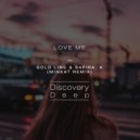 Gold Line & Safira. K - Love Me (Minkat Remix)