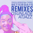 Pascal Morais feat. Thoko - Better Days