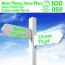 Sean Inside Out - Been There Done That (Drake Liddel Remix)