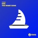 KPD - You Want Some (Radio Edit)