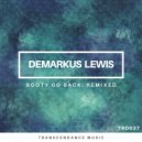 Demarkus Lewis - Booty Go Back (Trevor Gordon Remix)