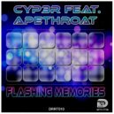 Cyp3r feat. Apethroat - Flashing Memories (Original Mix)