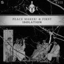 PEACE MAKER! & FIRST - Isolation (Extended Mix)