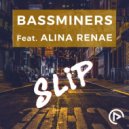 BassMiners Feat. Alina Renae - Slip (Nico Heinz, Max Kuhn & Fabio De Magistris Remix)
