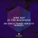 Jerk Boy - In The Beginning