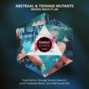 Abstraal & Teenage Mutants - Broken Smiles (Popof Remix)