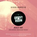 Cisco Barcelo - Really Hot