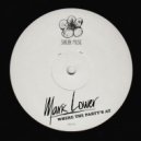 Mark Lower - Where The Party\'s At (Original Mix)