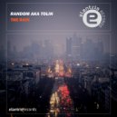Random AKA Tolin - The Rain (Extended Mix)