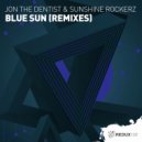Jon The Dentist & Sunshine Rockerz - Blue Sun (Remixes) (Paipy Remix)