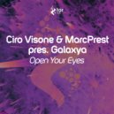 Ciro Visone & MarcPrest pres. Galaxya - Open Your Eyes