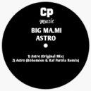 Big Ma.Mi - Astro (Original Mix)