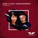 Daniel ft Tsuku - Forever Wondering (Original Mix)