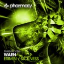 Waen - Sickness (Original Mix)
