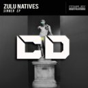 Zulu Natives - Living In A Pressure (Original Mix)