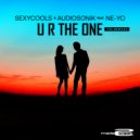 SexyCools & Audiosonik Feat.Ne-Yo - U R The One
