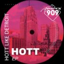 Hott Like Detroit - That Thing (Original Mix)