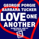 Georgie Porgie, Barbara Tucker - Love One Another
