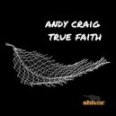 Andy Craig - True Faith