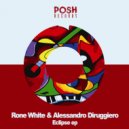 Rone White & Alessandro Diruggiero - Eclipse
