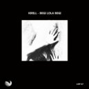 Kirill - Begi Lola Begi (Original Mix)