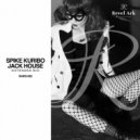 SPIKE KURIBO - Jack House (Extended Mix)