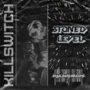 Stoned Level - Killswitch (Original Mix)