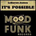 LeBaron James - It's Possible