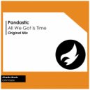 Pandastic - All We Got Is Time