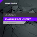 JC Unique - Knock Me Off My Feet