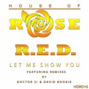 R.E.D. - Let Me Show You (Doctor Si Remix)