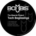 The Maersk Project - Tech Beginnings (Dave Angel Mix)