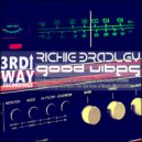 Richie Bradley - Good Vibes (Original Mix)
