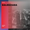 Filv - Balenciaga (Butesha Radio Edit)