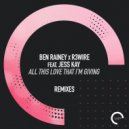 Ben Rainey & R3WIRE Feat. Jess Kay - All This Love That I\'m Giving (Futosé Extended Mix)