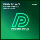Mehdi Belkadi - Too Far To Be Real (Ciree Remix)
