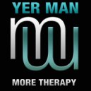 Yer Man - More Therapy