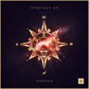 Straight Up - Exodus (Original Mix)