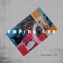 Empire St8 - The Day Of