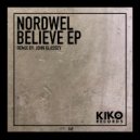 Nordwel - Believe (John Glassey Remix)