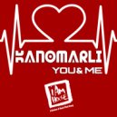 Kanomarli - You & Me