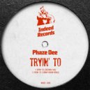 Phaze Dee - Tryin\' To (Tommy Heron Remix)