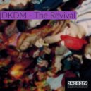 DKDM - The Revival (Original Mix)