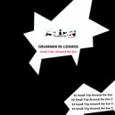 Drummer In Cosmos - Small Trip Around The Sun