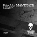 Felo Aka MANTRACK - MetalTech